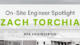 On-Site Engineer Spotlight: Zach Torchia